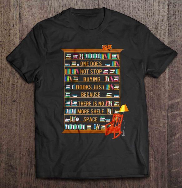 men funny fashion one does not s buying books just because there is no more shelf space hoodie designers t shirts sweatshirt
men funny fashion one does not s buying books just because there is no more shelf space hoodie designers t shirts sweatshirt