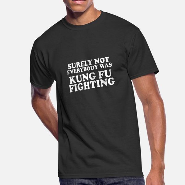 surely not everybody was kung fu fighting origin designers graphic t shirt fun print design tracksuit hoodie sweatshirt
surely not everybody was kung fu fighting origin designers graphic t shirt fun print design tracksuit hoodie sweatshirt