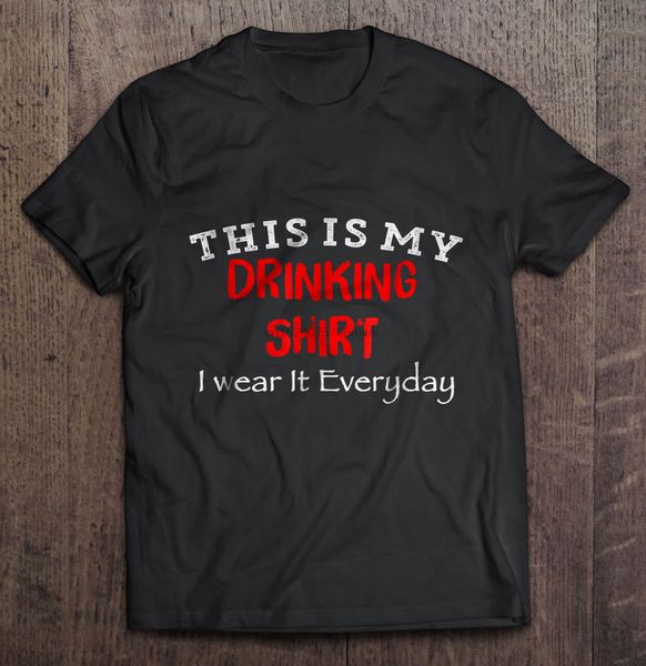 men t shirt this is my drinking shirt i wear it everyday -version2 women t-shirt sport hooded sweatshirt hoodie
men t shirt this is my drinking shirt i wear it everyday -version2 women t-shirt sport hooded sweatshirt hoodie