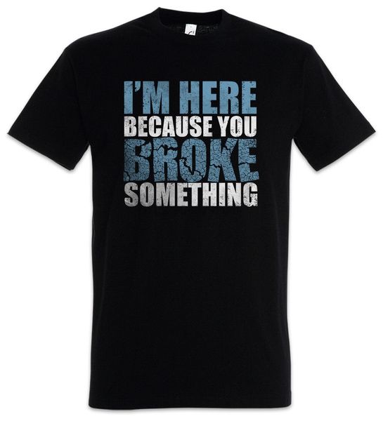 im here because you broke something admin fun geek nerd backup it cool casual pride men new fashion hoodie designers t shirts sweatshirt
im here because you broke something admin fun geek nerd backup it cool casual pride men new fashion hoodie designers t shirts sweatshirt