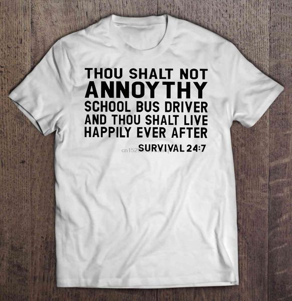 thou shalt not annoy thy school bus driver and thou shalt live happily ever after survival 247 women t-shirt sport hooded sweatshirt hoodie
thou shalt not annoy thy school bus driver and thou shalt live happily ever after survival 247 women t-shirt sport hooded sweatshirt hoodie