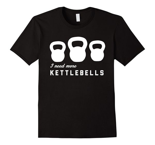 fashion men t shirt i need more kettlebells t-shirt summer t-shirt sport hooded sweatshirt hoodie
fashion men t shirt i need more kettlebells t-shirt summer t-shirt sport hooded sweatshirt hoodie