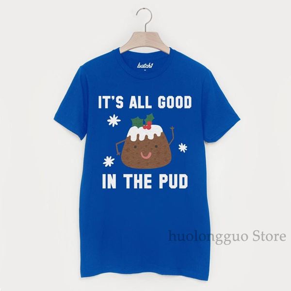 it's all good in the pud christmas slogan t shirt men t shirt women tee casual short sleeve tshirts sport hooded sweatshirt hoodie
it's all good in the pud christmas slogan t shirt men t shirt women tee casual short sleeve tshirts sport hooded sweatshirt hoodie
