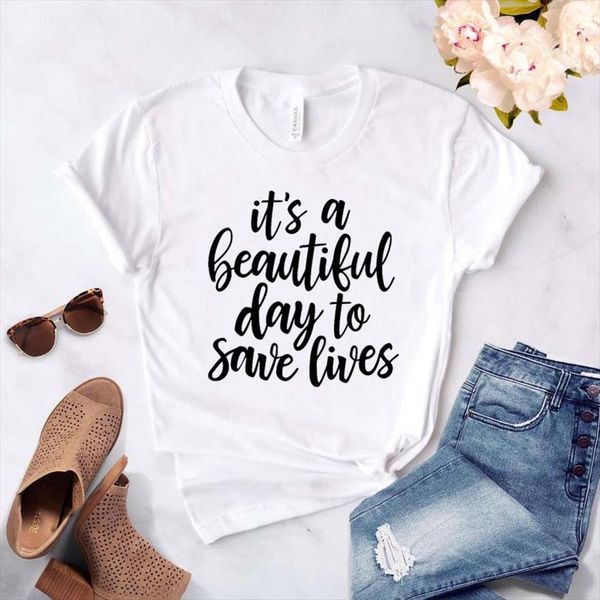 its a beautiful day to save lives women tshirt cotton casual funny t shirt gift for lady yong girl tee ship, White
its a beautiful day to save lives women tshirt cotton casual funny t shirt gift for lady yong girl tee ship, White
