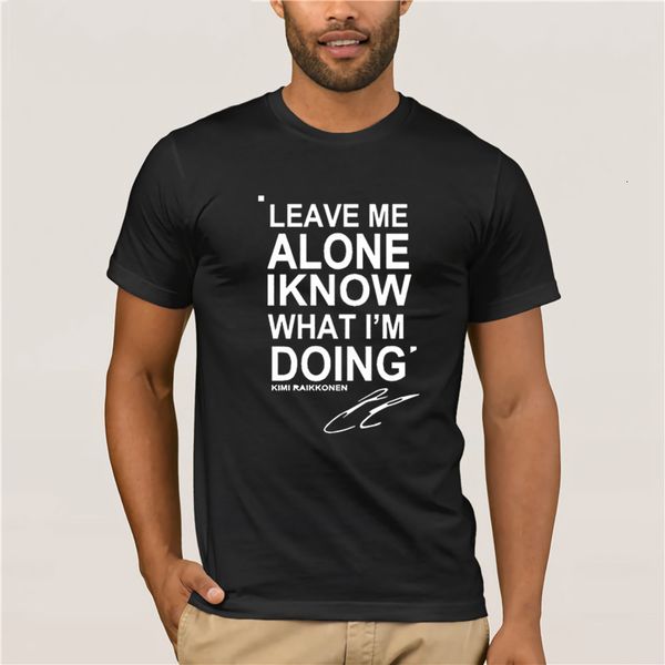 fashion 100% cotton men t shirt leave me alone know what i am doing kimi raikkonen men's fun casual print t-shirt, White;black
fashion 100% cotton men t shirt leave me alone know what i am doing kimi raikkonen men's fun casual print t-shirt, White;black
