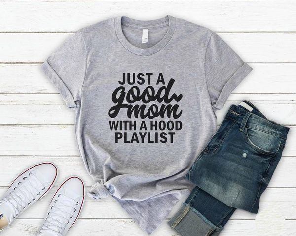 just a good mom with a hood playlist women tshirt cotton casual funny t shirt for lady yong girl tee hipster drop ship s-348, White
just a good mom with a hood playlist women tshirt cotton casual funny t shirt for lady yong girl tee hipster drop ship s-348, White