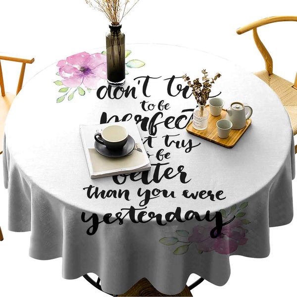 waterproof round table cover motivation boosting inspiration enchanting quote be better than yesterday