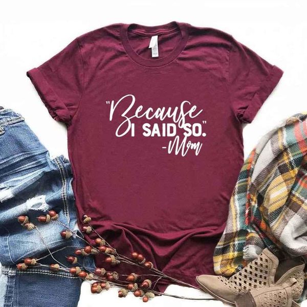 because i said so mom life print women tshirt cotton casual funny t shirt gift lady yong girl tee 6 color a-1126, White
because i said so mom life print women tshirt cotton casual funny t shirt gift lady yong girl tee 6 color a-1126, White