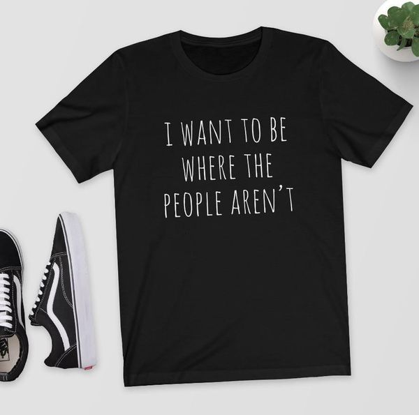 i want to be where the people aren't print women tshirt cotton casual funny t shirt for lady girl tee hipster drop ship y117, White
i want to be where the people aren't print women tshirt cotton casual funny t shirt for lady girl tee hipster drop ship y117, White