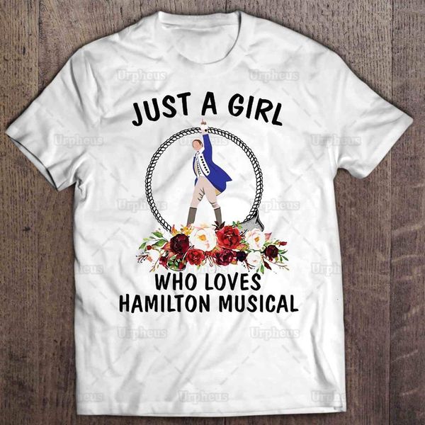 just a girl who loves hamilton musical tshirt hamilton 100% cotton summer shirt tees drop shipping, White
just a girl who loves hamilton musical tshirt hamilton 100% cotton summer shirt tees drop shipping, White