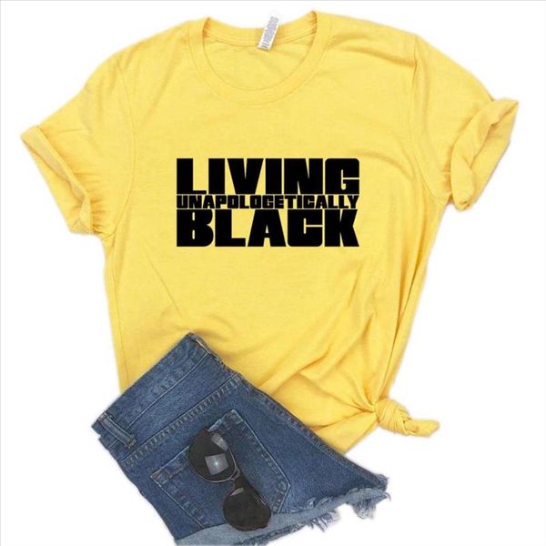living unapologetically black print women tshirt cotton casual funny t shirt gift lady yong girl tee 6 color a 1157, White
living unapologetically black print women tshirt cotton casual funny t shirt gift lady yong girl tee 6 color a 1157, White