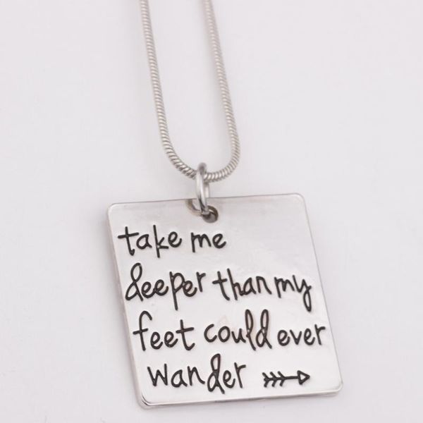 pendant necklaces 2021 inspirational necklace"take me deeper than my feet could ever wander "ylq0480, Silver
pendant necklaces 2021 inspirational necklace"take me deeper than my feet could ever wander "ylq0480, Silver