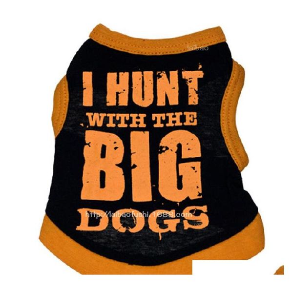 dog clothes cotton pet dog apparel i hunt with the big dogs cute vest for dog u8naw 
dog clothes cotton pet dog apparel i hunt with the big dogs cute vest for dog u8naw