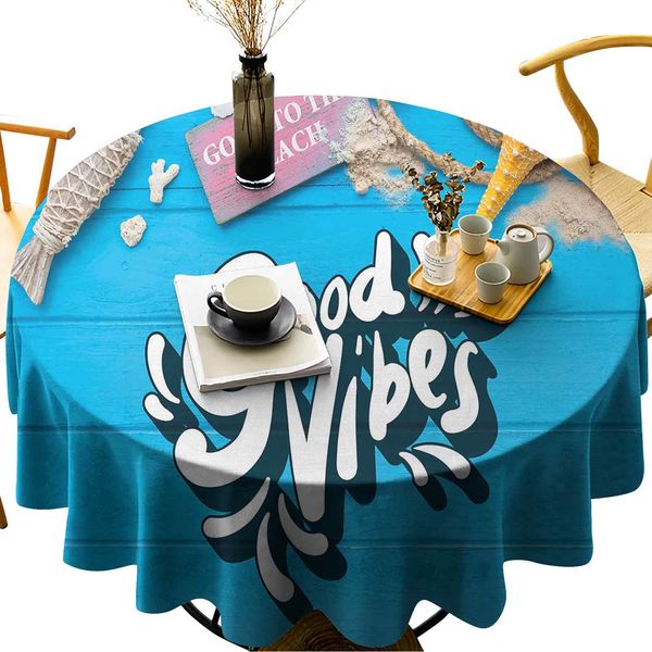 waterproof round tablecloths good summer vibes gone to the beach holiday theme with nautical elements
waterproof round tablecloths good summer vibes gone to the beach holiday theme with nautical elements