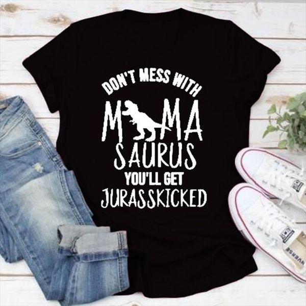 dont mess with mamasaurus youll get jurasskicked t shirt women tees female letters print tshirt for women funny t shirt, White
dont mess with mamasaurus youll get jurasskicked t shirt women tees female letters print tshirt for women funny t shirt, White