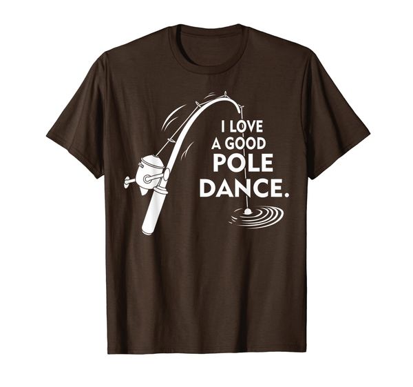 i love a good pole dance fishing tshirt, White;black 
i love a good pole dance fishing tshirt, White;black