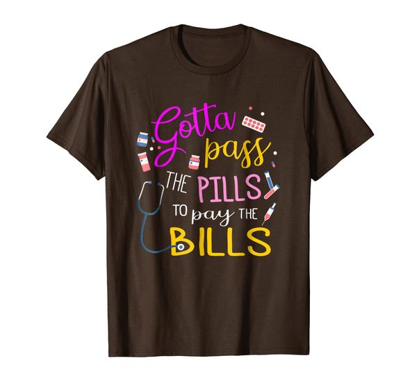 Gotta Pass The Pills To Pay The Bills Nurse T-Shirt, Mainly pictures
Gotta Pass The Pills To Pay The Bills Nurse T-Shirt, Mainly pictures