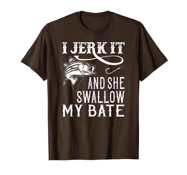 i jerk it and she swallow fishing t-shirts for men and women t-shirt, White;black
i jerk it and she swallow fishing t-shirts for men and women t-shirt, White;black