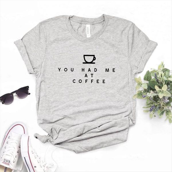 you had me at coffee women t shirts print cotton casual funny for lady yong girl tee 6 color, White
you had me at coffee women t shirts print cotton casual funny for lady yong girl tee 6 color, White