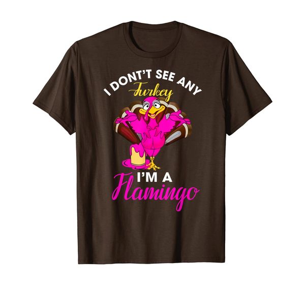 i don't see any turkey i'm a flamingo funny flamingo lover t-shirt, White;black
i don't see any turkey i'm a flamingo funny flamingo lover t-shirt, White;black