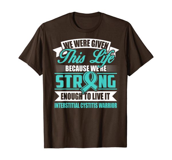 STRONG enough to live this LIFE INTERSTITIAL CYSTITISWARRIOR T-Shirt, Mainly pictures
STRONG enough to live this LIFE INTERSTITIAL CYSTITISWARRIOR T-Shirt, Mainly pictures