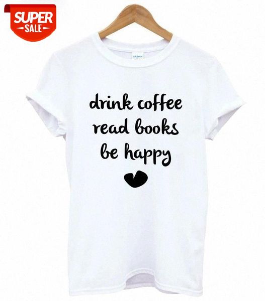 sunfiz yf drink coffee read books be happy print women tshirt casual cotton hipster funny t shirt for girl tee tumblr #dd2f, White
sunfiz yf drink coffee read books be happy print women tshirt casual cotton hipster funny t shirt for girl tee tumblr #dd2f, White