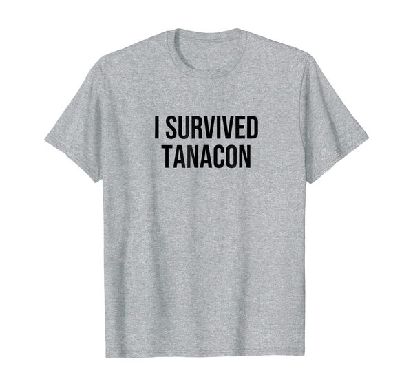 I Survived TANACON T-Shirt Drama Alert, Mainly pictures