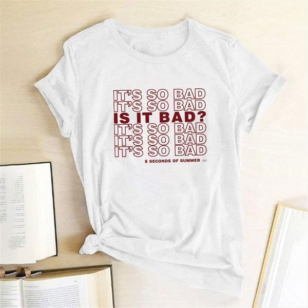 its so bad letter print men t shirts and womens women graphic tee tumblr aesthetic funny femme cotton unisex, White;black
its so bad letter print men t shirts and womens women graphic tee tumblr aesthetic funny femme cotton unisex, White;black