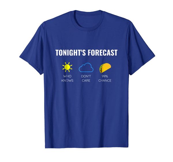 taco lover shirt funny gift weather forecast 99% chance tee, White;black