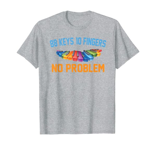 88 keys 10 fingers no problem funny piano gift t-shirt, White;black