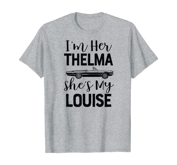 i'm her thelma shes my louise shirt funny for two women cute, White;black