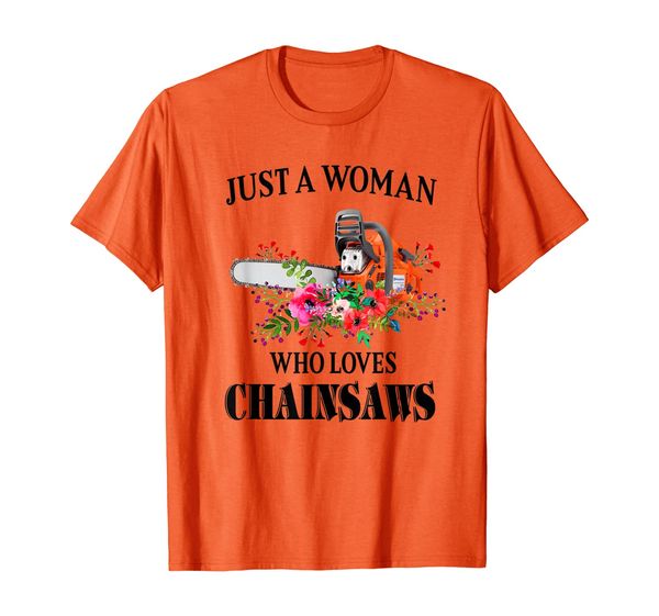 logger just a woman who loves chainsaws t-shirt, White;black
logger just a woman who loves chainsaws t-shirt, White;black