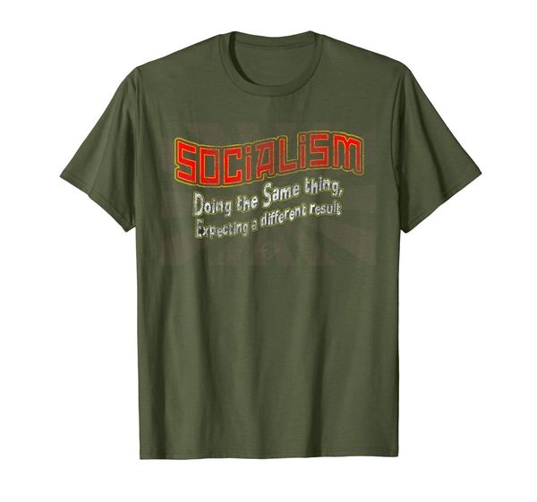 Socialism - Definition of insanity funny political tshirt, Mainly pictures