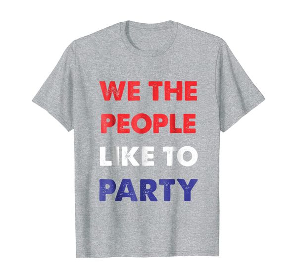 we the people like to party shirt, 4th of july shirt, White;black
we the people like to party shirt, 4th of july shirt, White;black