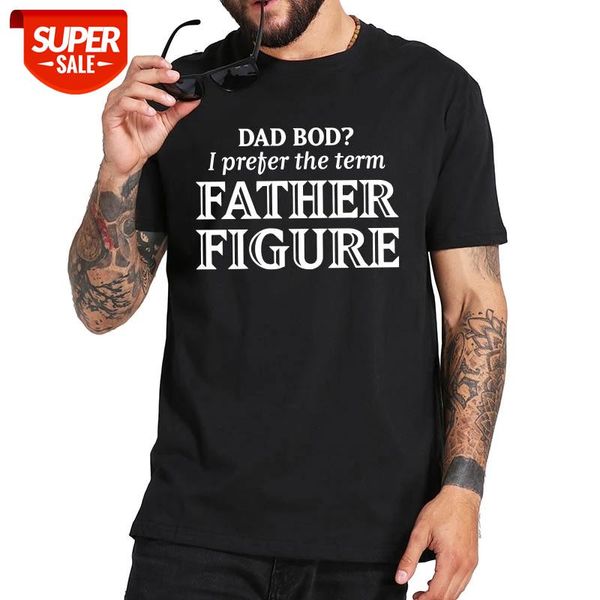 Dad BOD I Prefer Father Figure T Shirt Best Dad Father Day Tshirt 100% Cotton Fashion Gift T-shirt Premium Tee Tops #mY2i, White;black
Dad BOD I Prefer Father Figure T Shirt Best Dad Father Day Tshirt 100% Cotton Fashion Gift T-shirt Premium Tee Tops #mY2i, White;black