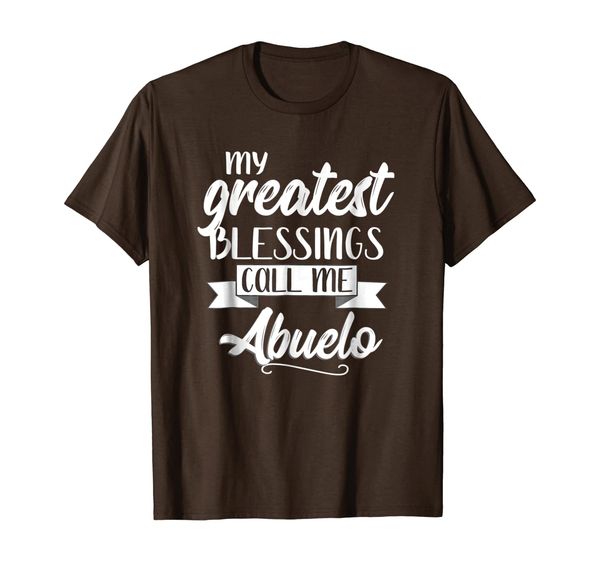 My Greatest Blessings Call Me Abuelo Gift T Shirt Apparel, Mainly pictures 
My Greatest Blessings Call Me Abuelo Gift T Shirt Apparel, Mainly pictures