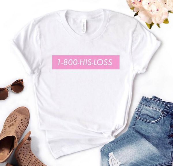 1-800-his-loss pink print women tshirt cotton funny t shirt gift for lady yong girl street tee a-1056, White
1-800-his-loss pink print women tshirt cotton funny t shirt gift for lady yong girl street tee a-1056, White