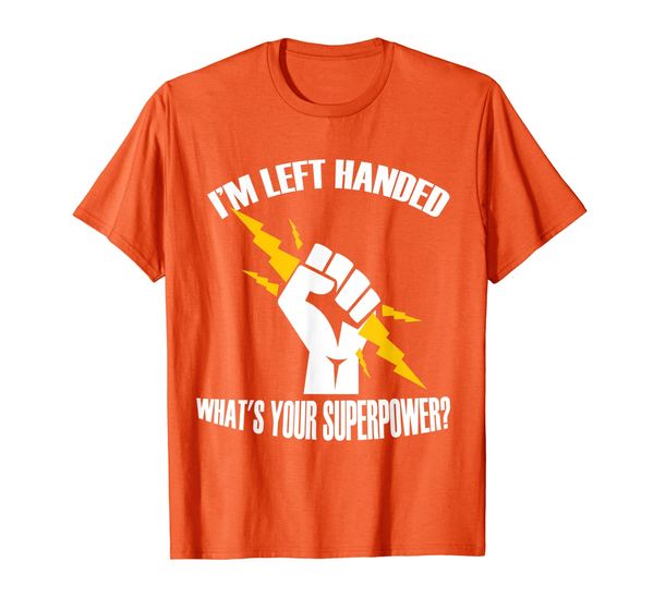 i'm left handed what's your superpower funny t-shirt, White;black