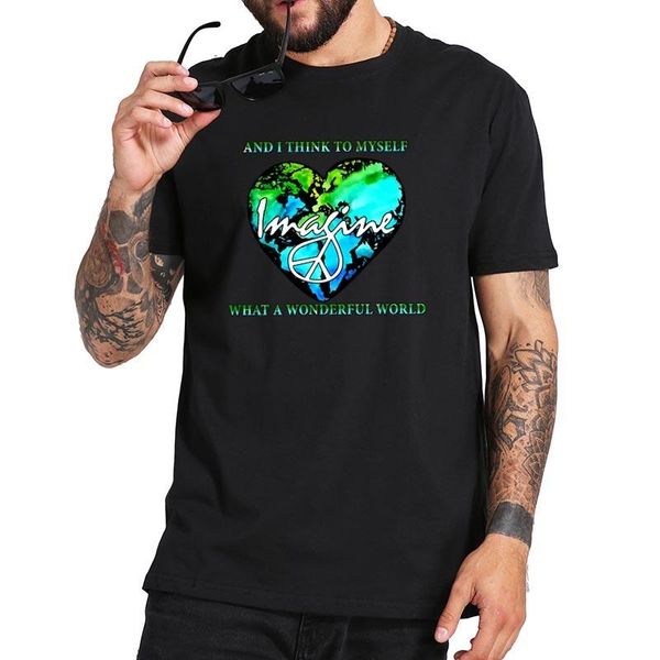 men's t-shirts hippie life t shirt and i think to myself what a wonderful world imagine tshirt eu size 100% cotton tee, White;black
men's t-shirts hippie life t shirt and i think to myself what a wonderful world imagine tshirt eu size 100% cotton tee, White;black