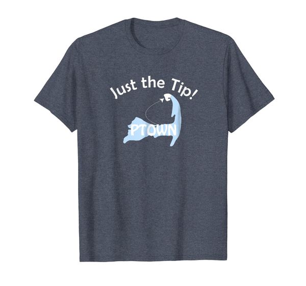 Funny PTown T Shirt Just the Tip in Cape Cod, Mainly pictures