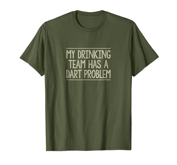 my drinking team has a dart problem t-shirt, White;black 
my drinking team has a dart problem t-shirt, White;black