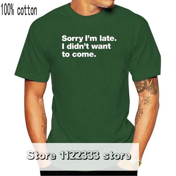 men's t-shirts sorry i'm late i didn't want to come t shirt man printing awesome o neck 100% cotton tees, White;black
men's t-shirts sorry i'm late i didn't want to come t shirt man printing awesome o neck 100% cotton tees, White;black