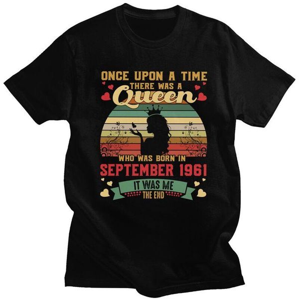 men's t-shirts once upon a time queen september 1961 men t shirt pre-shrunk cotton tees 60th 60 years old tshirts short sleeved casual, White;black
men's t-shirts once upon a time queen september 1961 men t shirt pre-shrunk cotton tees 60th 60 years old tshirts short sleeved casual, White;black