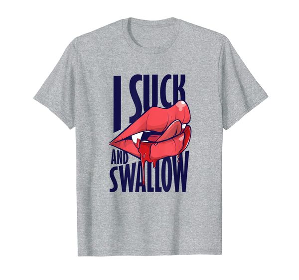 funny i suck and swallow vampire t-shirt for men and women, White;black
funny i suck and swallow vampire t-shirt for men and women, White;black
