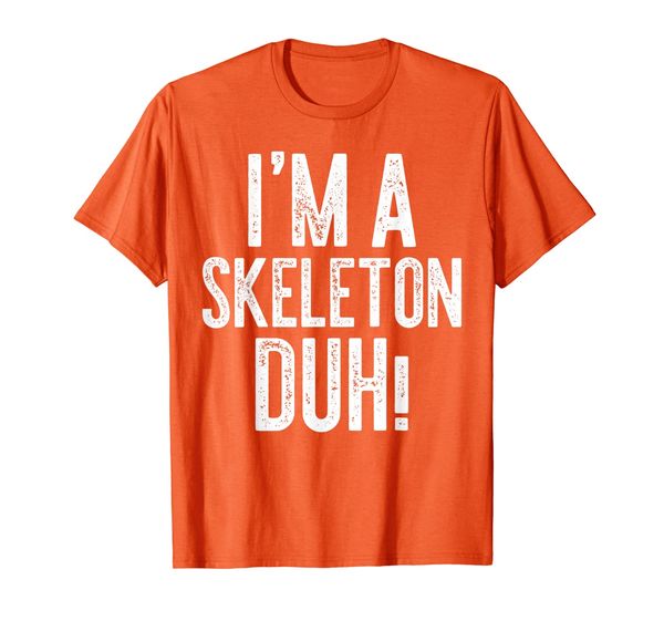 I'm A Skeleton Duh! T-Shirt Costume Gift Shirt T-Shirt, Mainly pictures 
I'm A Skeleton Duh! T-Shirt Costume Gift Shirt T-Shirt, Mainly pictures