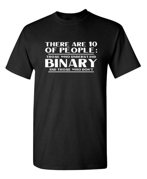 men's t-shirts feelin good tees people understand binary math science sarcastic funny t shirt cotton vintage, White;black 
men's t-shirts feelin good tees people understand binary math science sarcastic funny t shirt cotton vintage, White;black