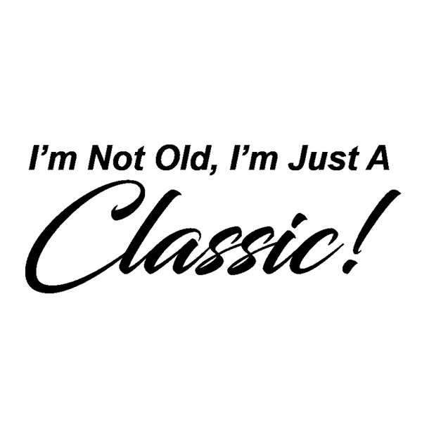 17.8cm*7cm interesting i'm not old i'm just a classic decal black silver vinyl graphical car sticker c15-2332
17.8cm*7cm interesting i'm not old i'm just a classic decal black silver vinyl graphical car sticker c15-2332