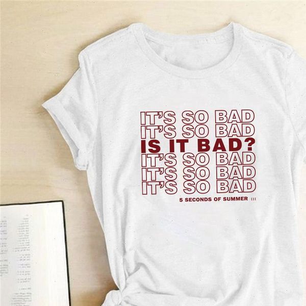 its so bad letter print women t shirt graphic tee tumblr 90s aesthetic funny t shirt women femme cotton clothes, White
its so bad letter print women t shirt graphic tee tumblr 90s aesthetic funny t shirt women femme cotton clothes, White