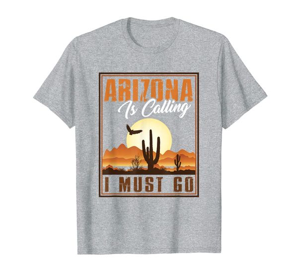 arizona is calling and i must go t-shirt arizone lover t-shirt, White;black
arizona is calling and i must go t-shirt arizone lover t-shirt, White;black
