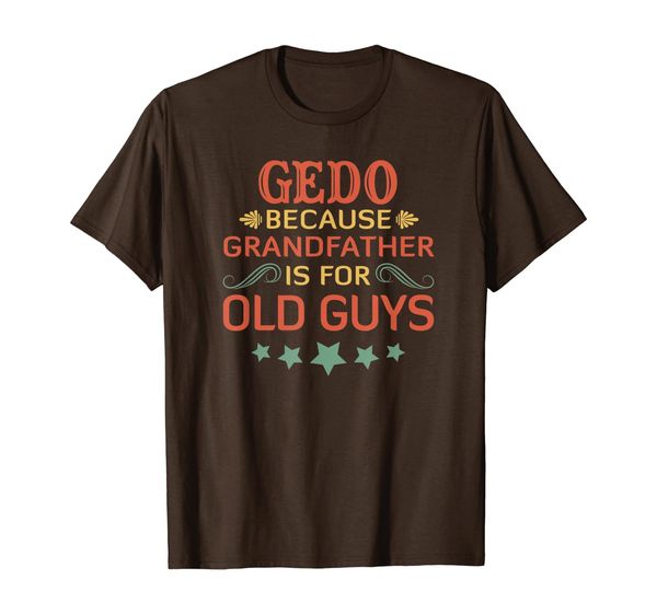 father's day gifts papa gedo cause grandfather for old guys t-shirt, White;black
father's day gifts papa gedo cause grandfather for old guys t-shirt, White;black
